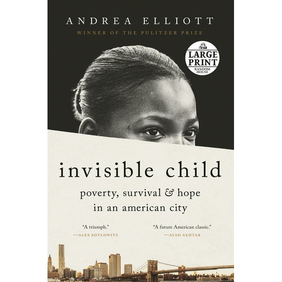 Pre-Owned Invisible Child: Poverty, Survival & Hope in an American City (Paperback) 0593510283 9780593510285
