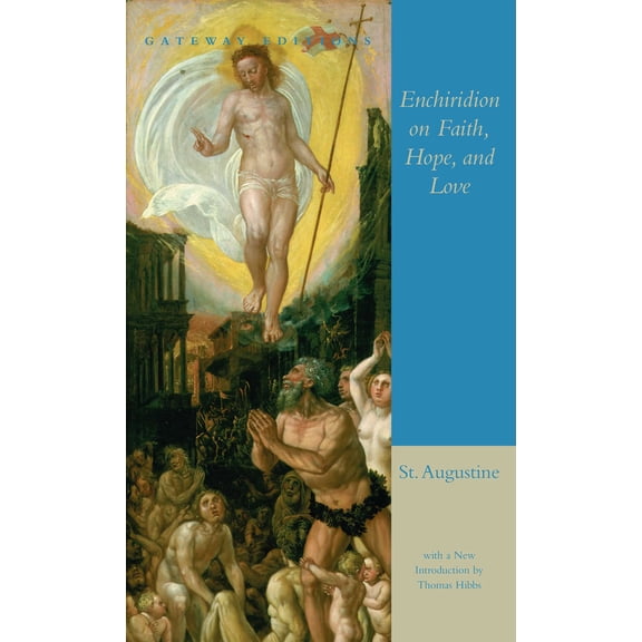 The Enchiridion on Faith, Hope, and Love (Paperback)