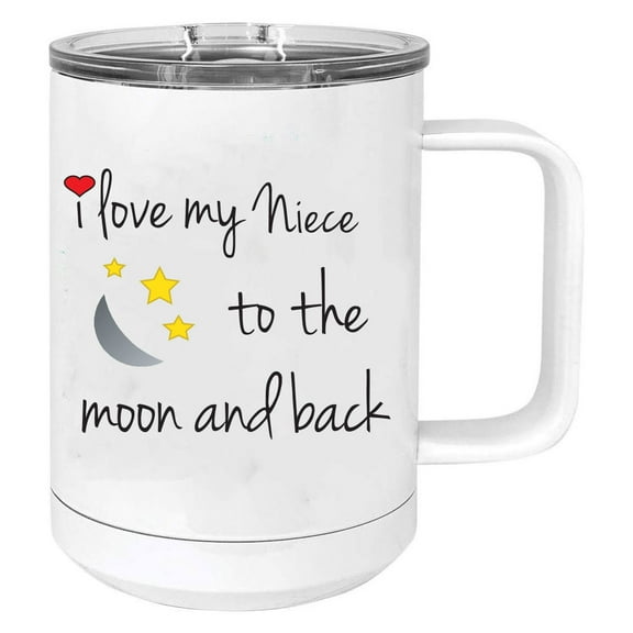 I Love My Niece to the Moon and Back Stainless Steel Vacuum Insulated 15 Oz Travel Coffee Mug with Slider Lid, White