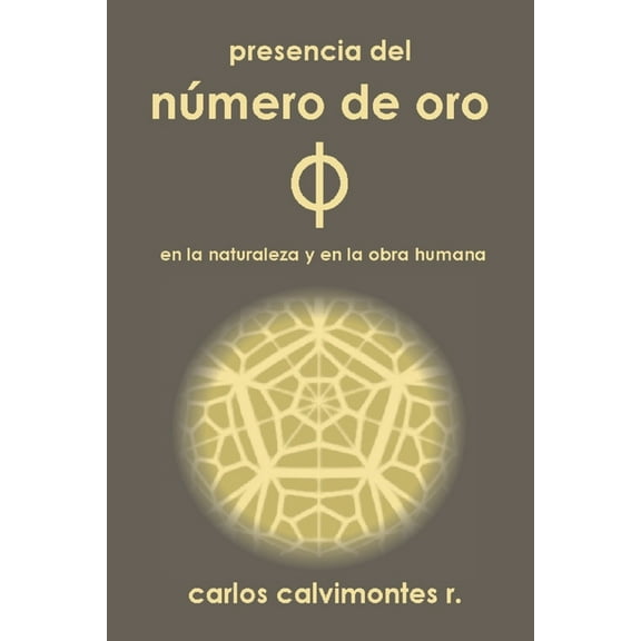 Presencia del Número de Oro, (Paperback)