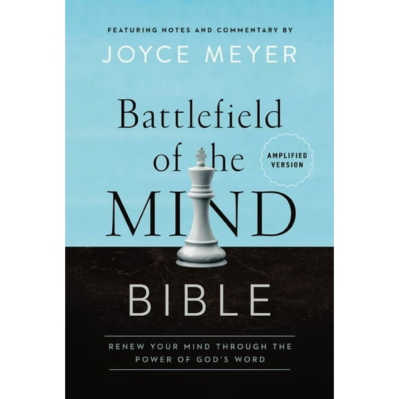 Battlefield of the Mind Bible: Renew Your Mind Through the Power of God's Word, (Hardcover)
