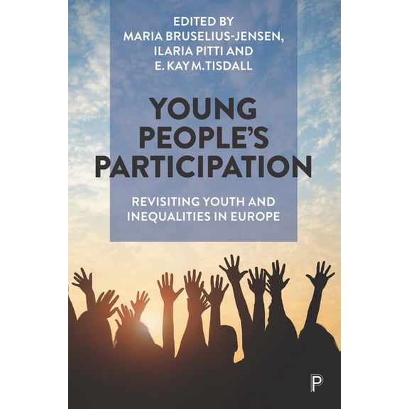 Young People's Participation: Revisiting Youth and Inequalities in Europe, (Paperback)