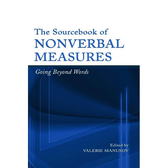 The Sourcebook of Nonverbal Measures: Going Beyond Words, (Hardcover)