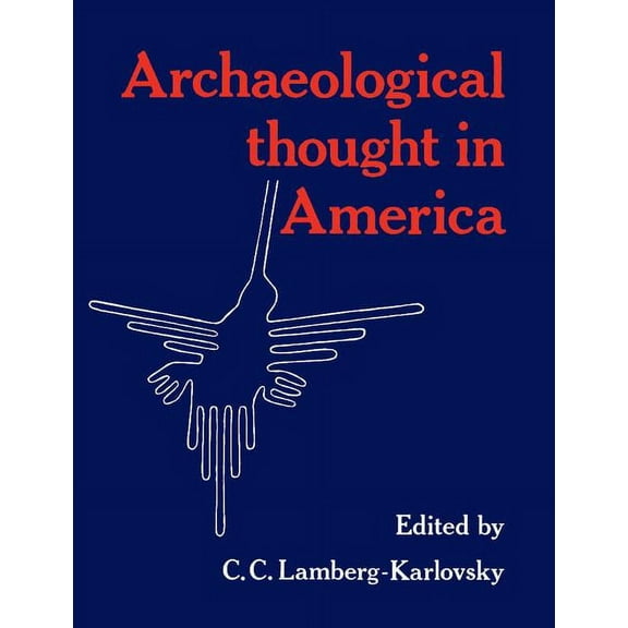 Archaeological Thought in America, (Paperback)