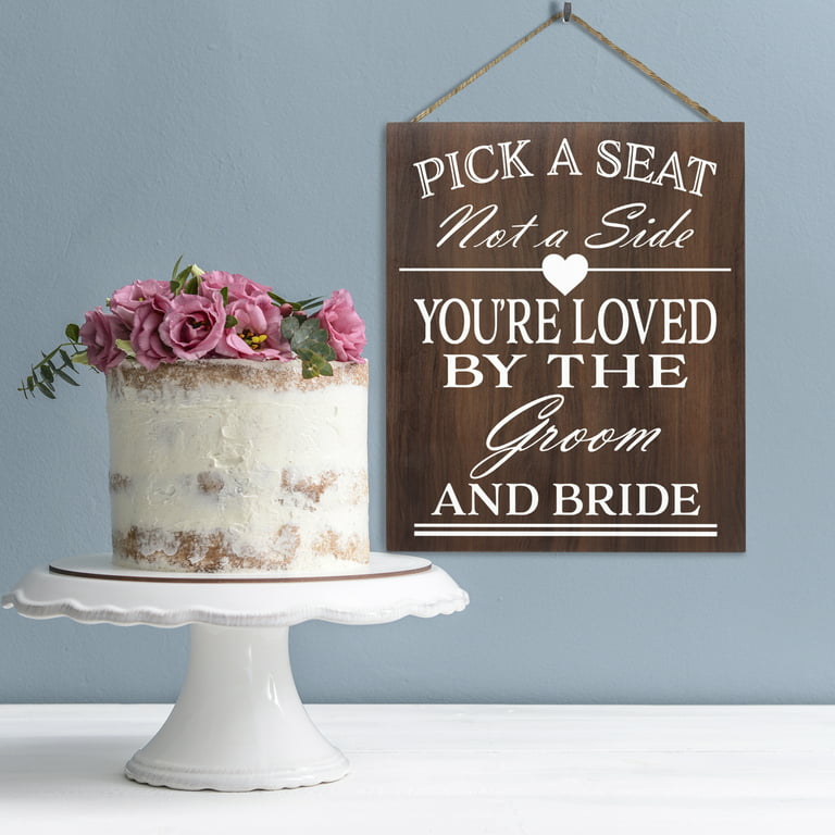 JennyGems Pick a Seat Not a Side You're Loved by the Groom and Bride Wooden  Sign, Wedding Signs, Wedding Decor, Made in USA 