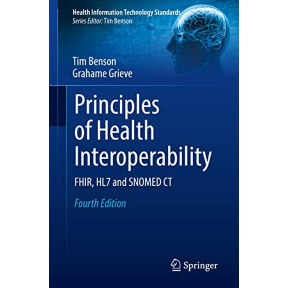 Pre-Owned Principles of Health Interoperability: Fhir, Hl7 and Snomed CT (Paperback) 3030568822 9783030568825