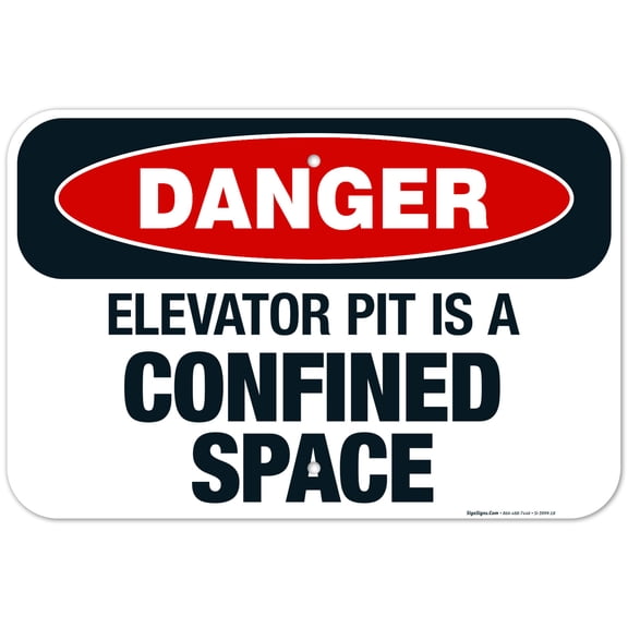 Danger Elevator Pit Is A Confined Space Sign, OSHA Danger Sign, 12x18 Aluminum