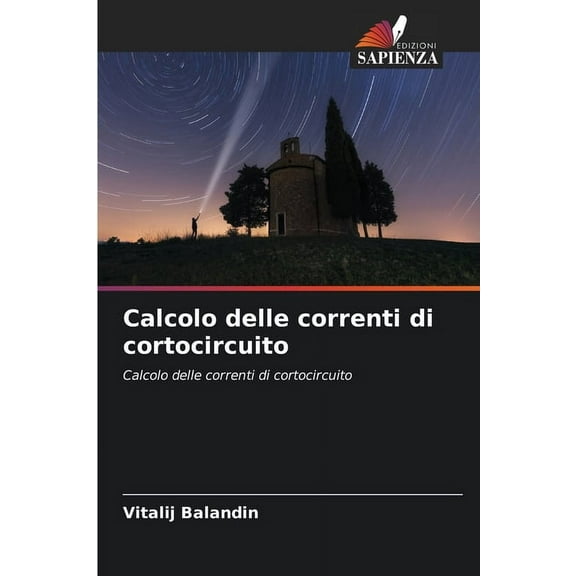 Calcolo delle correnti di cortocircuito, (Paperback)