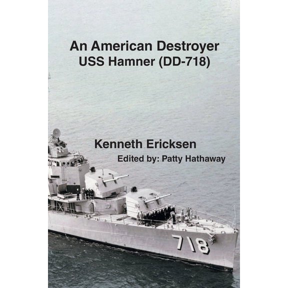 An American Destroyer: USS Hamner (DD-718), (Paperback)