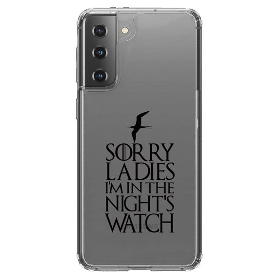 DistinctInk Clear Shockproof Hybrid Case for Galaxy S21 5G (6.2" Screen) - TPU Bumper Acrylic Back Tempered Glass Screen Protector - Sorry Ladies I'm In The Night's Watch