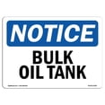 thumbnail image 1 of SignMission OS-NS-A-1218-L-10391 12 x 18 in. OSHA Notice Sign - Bulk Oil Tank, 1 of 1
