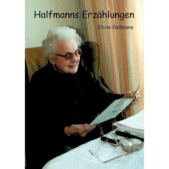 Halfmanns ErzÃ¤hlungen, (Paperback)