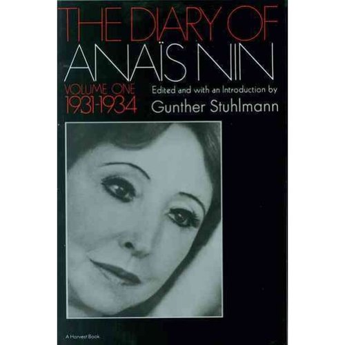 The Diary of Anaïs Nin, Vol. 1 by Anaïs Nin The Diary of Anaïs Nin, Vol. 1 by Anaïs Nin