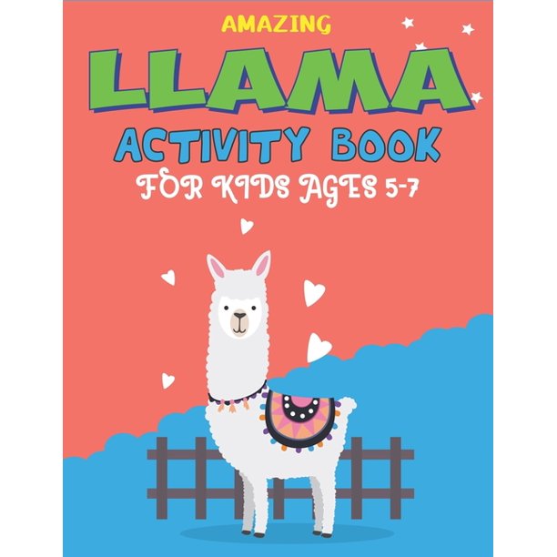 Amazing Llama Activity Book for Kids Ages 5-7: Fun with Learn ...