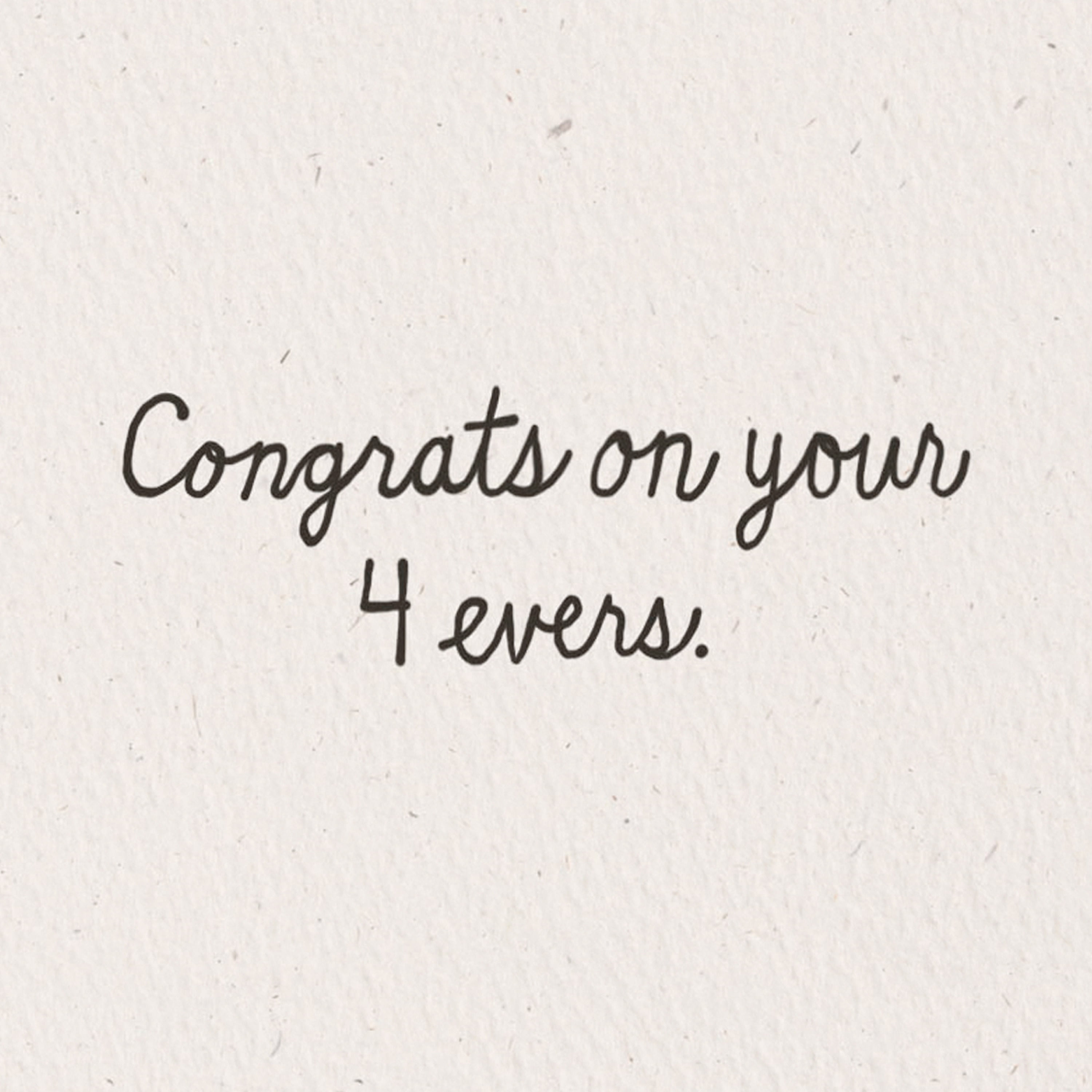 Hallmark Good Mail Wedding Card (Congrats on Your 4 Evers)