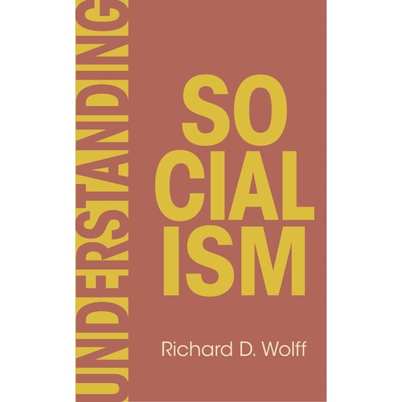 Democracy at Work Understanding Socialism, Book 3, (Hardcover)