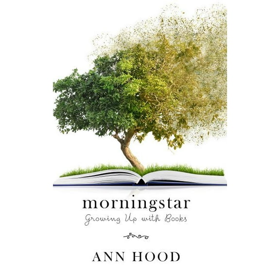 Morningstar : Growing Up with Books (Hardcover)