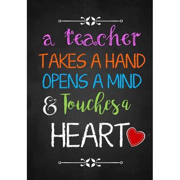 Pre-Owned Teacher Gift: A Teacher Takes a Hand Inspirational Notebook or Journal: Perfect Year End Appreciation or Thank You Gift For Teachers (Paperback) 1546771379 9781546771371
