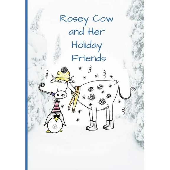Rosey Cow and Her Holiday Friends, (Paperback)