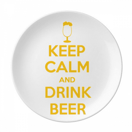

Quote Keep Calm And Drink Beer Yellow Plate Decorative Porcelain Salver Tableware Dinner Dish