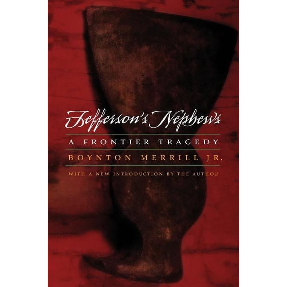 Jefferson's Nephews: A Frontier Tragedy, (Paperback)