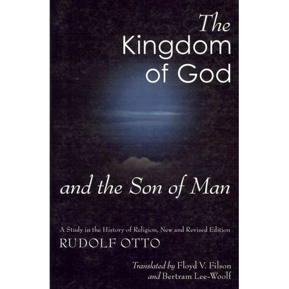 The Kingdom of God and the Son of Man (Paperback)