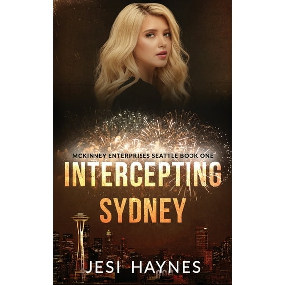 McKinney Enterprises Seattle Intercepting Sydney, Book 1, (Paperback)