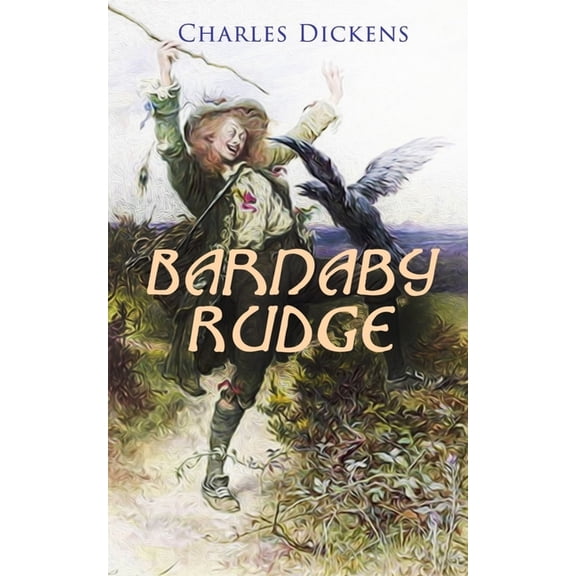 Barnaby Rudge: Illustrated Edition - Historical Novel, (Paperback)