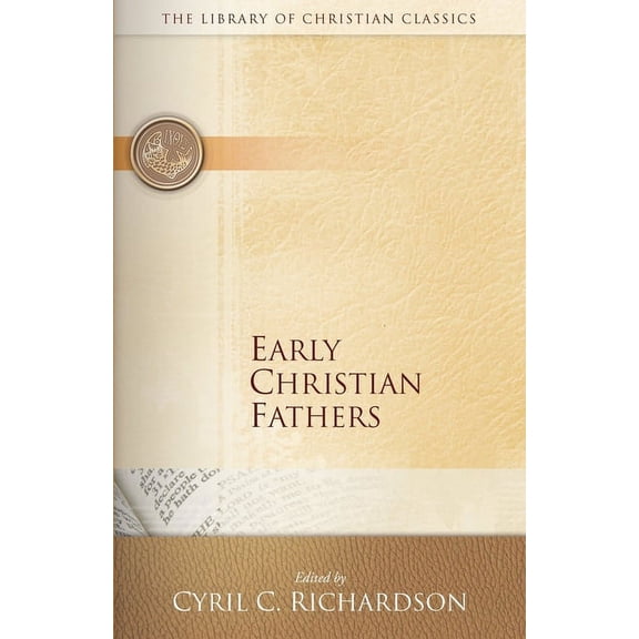 Library of Christian Classics Early Christian Fathers, (Paperback)