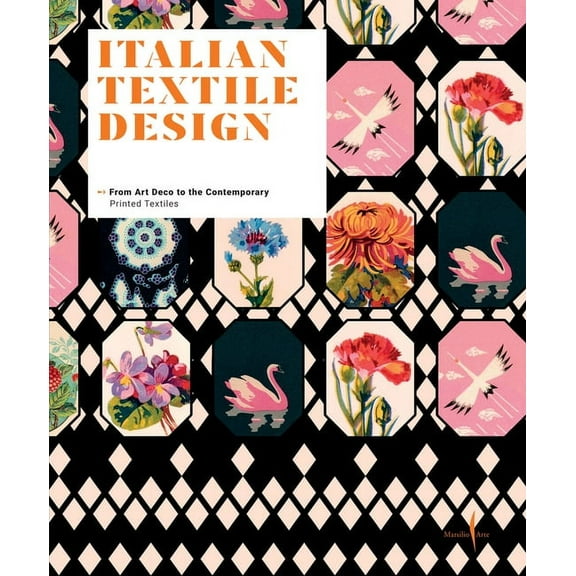 Italian Textile Design: From Art Deco to the Contemporary, (Hardcover)