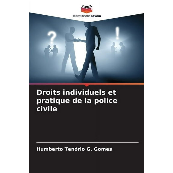 Droits individuels et pratique de la police civile, (Paperback)