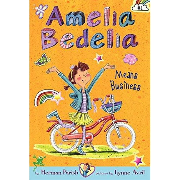 Amelia Bedelia Chapitre Book 1: Amelia Bedelia Means Business