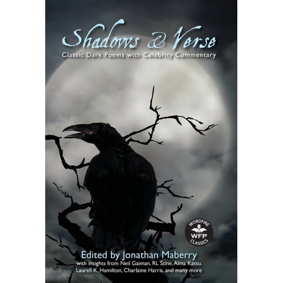 Shadows & Verse: Classic Dark Poems with Celebrity Commentary, (Hardcover)