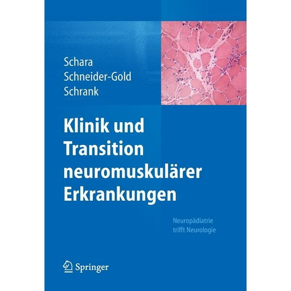 Klinik Und Transition NeuromuskulÃ¤rer Erkrankungen: NeuropÃ¤diatrie Trifft Neurologie, (Paperback)