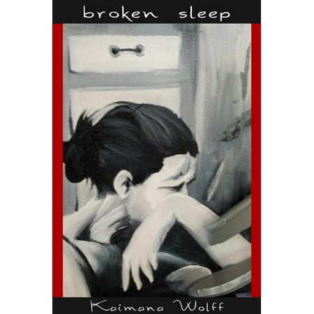 Broken Sleep - eBook (Best Way To Sleep With Broken Sternum)