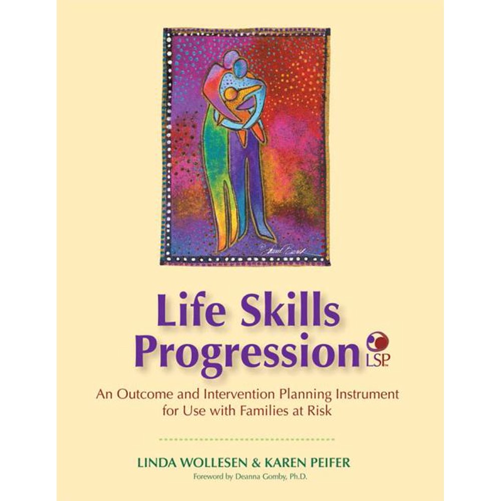 Life Skills Progression (LSP) An and Intervention Planning
