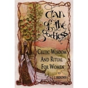 Clan of the Goddess : Celtic Widom and Ritual for Women (Paperback)