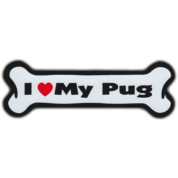 Dog Bone Magnet: I Love My Pug | For Cars, Refrigerators, More