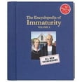 thumbnail image 2 of Encyclopedia of Immaturity: The Encyclopedia of Immaturity, Volume 2 (Hardcover), 2 of 2