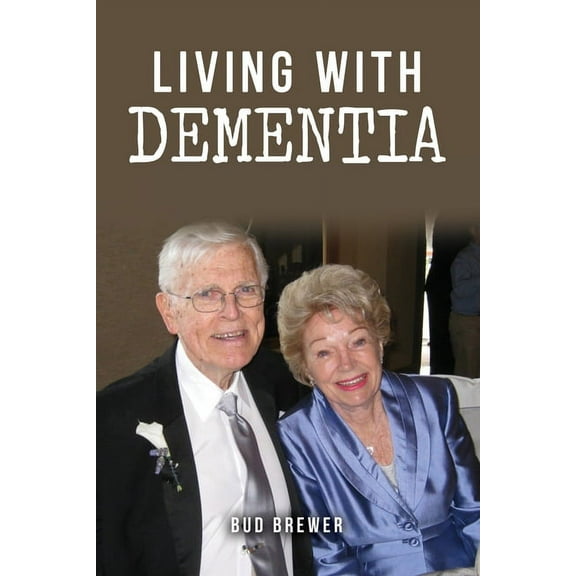 Living With Dementia (Paperback)