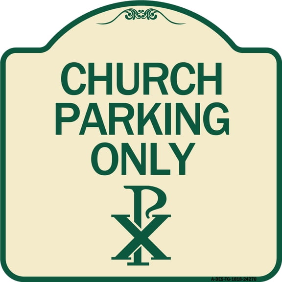 SignMission Designer Series Sign - Church Parking Only (Chi Rho Symbol) | Tan & Green 18" X 18" Heavy-Gauge Aluminum Architectural Sign | Protect Your Business & Municipality | Made in