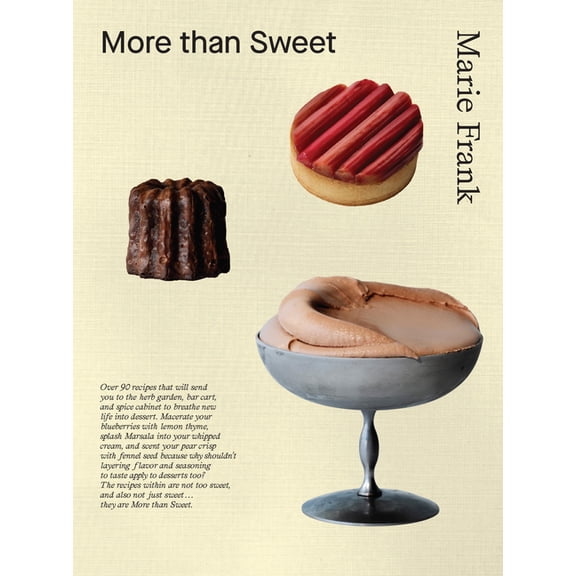 More Than Sweet: Desserts with Flavor, (Hardcover)