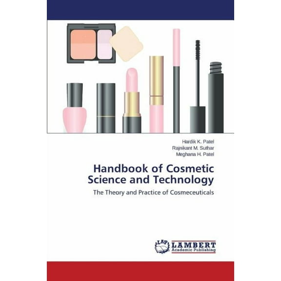 Handbook of Cosmetic Science and Technology (Paperback)