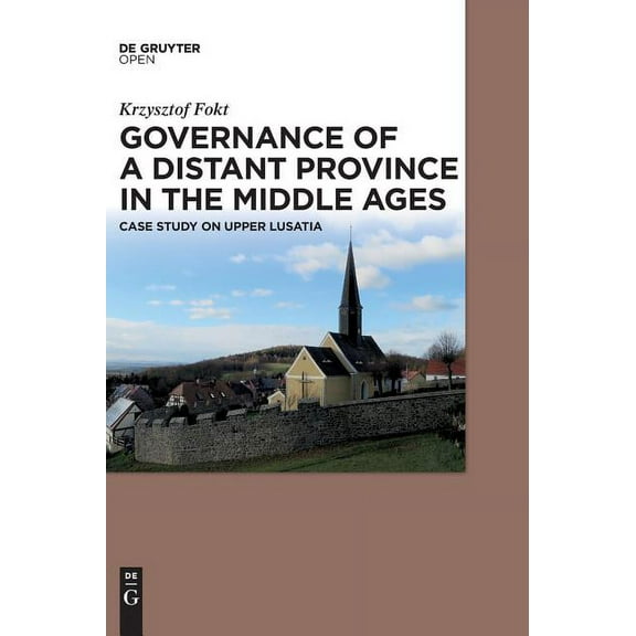 Governance of a Distant Province in the Middle Ages, (Hardcover)