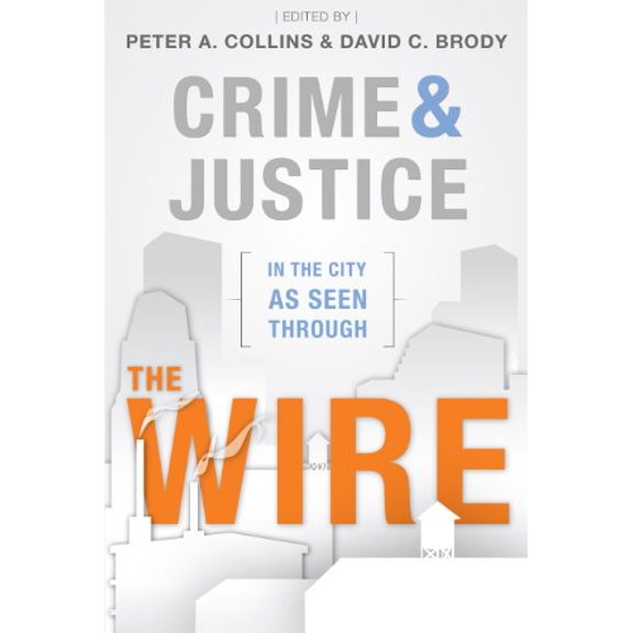 Pre-Owned Crime and Justice in the City as Seen through The Wire, 9781611630336, 1611630339, Paperback,