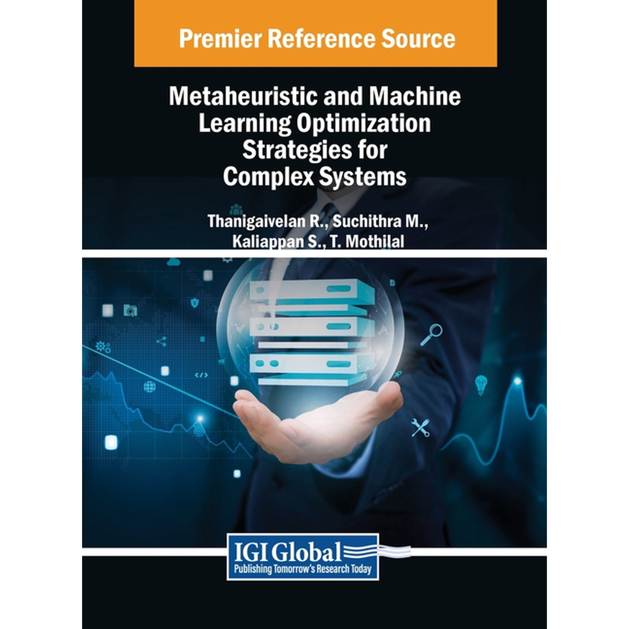 Metaheuristic and Machine Learning Optimization Strategies for Complex Systems (Hardcover)