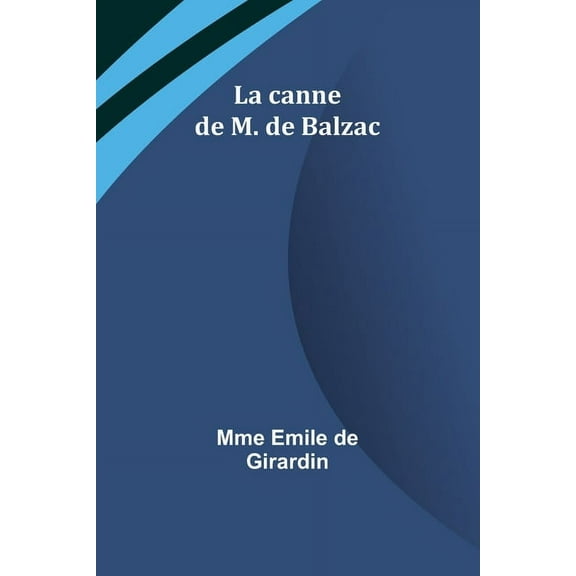 La canne de M. de Balzac, (Paperback)
