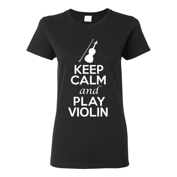 Ladies Keep Calm And Play Violin Music Lover Musician DT T-Shirt Tee