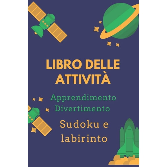 Libro delle attività: Un magnifico opuscolo di attività per bambini - Oltre 100 attività - Sudoku, Labirinto ... - Dall'età di 8 anni. (Paperback)