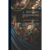 Iroquois Silverwork (Paperback)